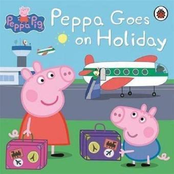 Peppa Pig: Peppa Goes on Holiday - Peppa Pig - Ladybirds