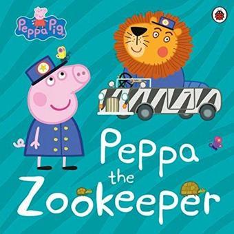 Peppa Pig: Peppa The Zookeeper - Peppa Pig - Penguin Random House Children's UK