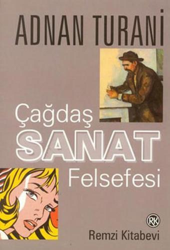 Çağdaş Sanat Felsefesi - Adnan Turani - Remzi Kitabevi