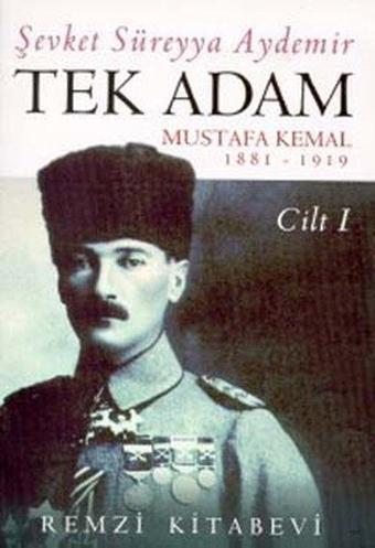 Tek Adam - Cilt 1 - Şevket Süreyya Aydemir - Remzi Kitabevi