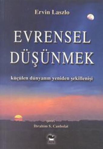 Evrensel Düşünmek - Ervin Laszlo - Alfa Yayıncılık