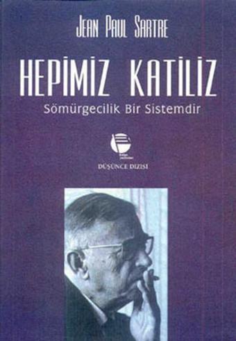 Hepimiz Katiliz - Jean-Paul Sartre - Belge Yayınları