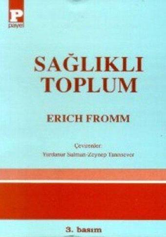 Sağlıklı Toplum - Erich Fromm - Payel