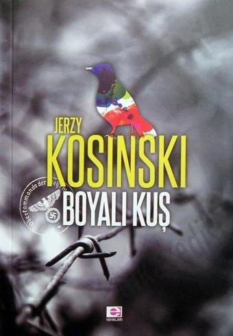 Boyalı Kuş - Jerzy Kosinski - E Yayınları