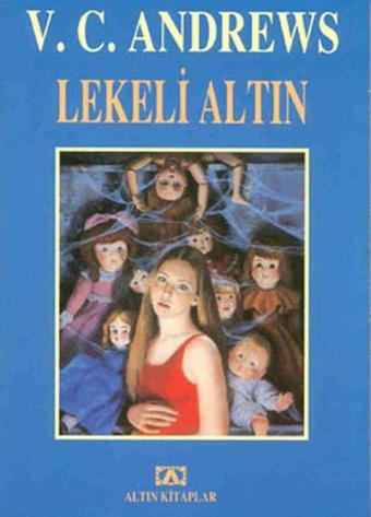 Lekeli Altın - Landry Serisi 4.Kitap - V. C. Andrews - Altın Kitaplar
