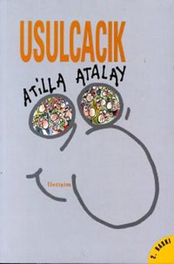 Usulcacık - Atilla Atalay - İletişim Yayınları