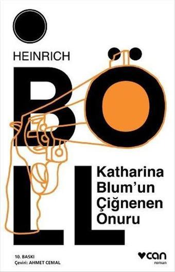 Katharina Blum'un Çiğnenen Onuru - Heinrich Böll - Can Yayınları