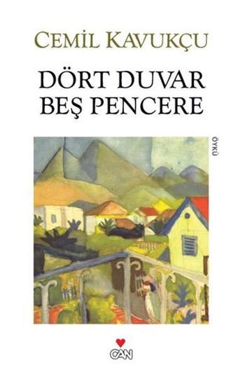 Dört Duvar Beş Pencere - Can Yayınları