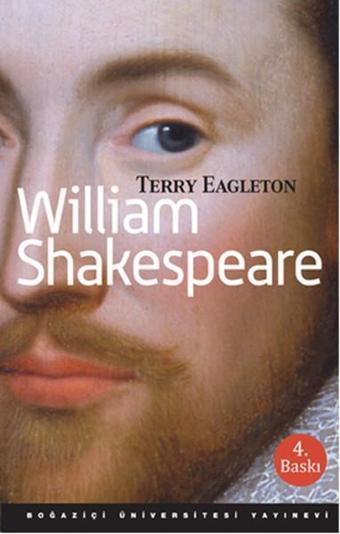 William Shakespeare - Terry Eagleton - Boğaziçi Üniversitesi Yayınevi