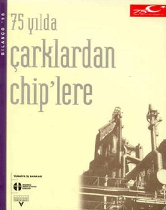 Çarklardan Chip'lere - Metin Celâl - Tarih Vakfı Yurt Yayınları