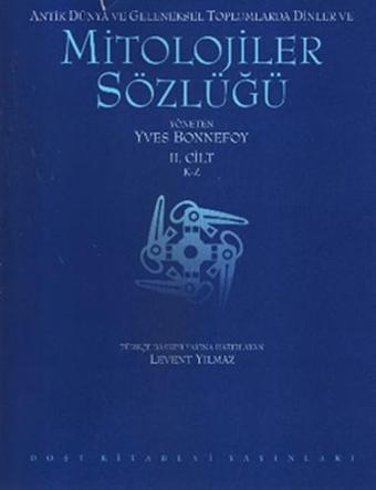 Mitolojiler Sözlüğü - 2 Cilt Takım - Yves Bonnefoy - Dost Kitabevi