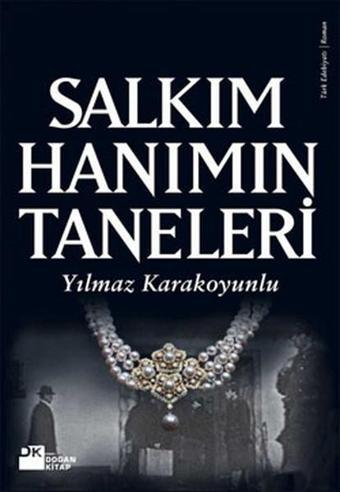 Salkım Hanım'ın Taneleri - Yılmaz Karakoyunlu - Doğan Kitap