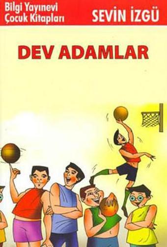 Dev Adamlar - Sevin İzgü - Bilgi Yayınevi