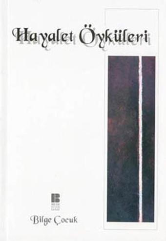 Hayalet Öyküleri - Anonim  - Bilge Kültür Sanat