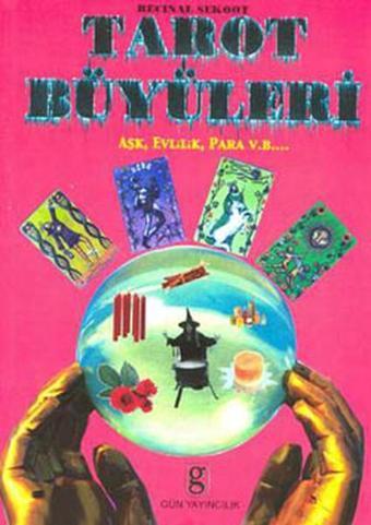 Tarot Büyüleri - Recinal Sekoot - Gün Yayıncılık