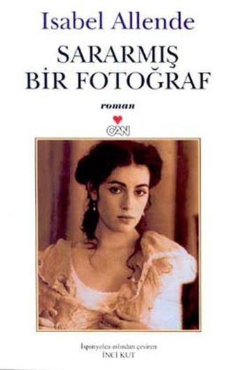 Sararmış Bir Fotoğraf - Isabel Allende - Can Yayınları