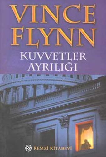 Kuvvetler Ayrılığı - Vince Flynn - Remzi Kitabevi