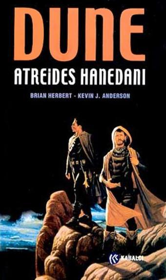 Hanedan Üçlemesi Serisi - Dune Atreides Hanedanı - Brian Herbert - Kabalcı Yayınevi