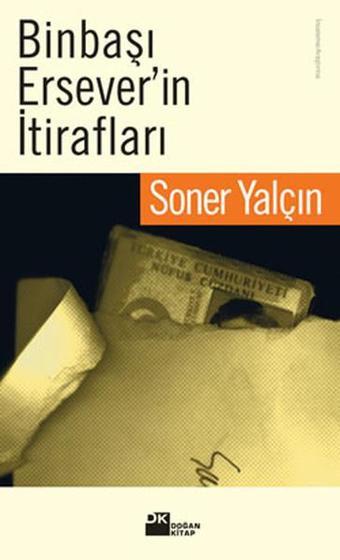 Binbaşı Ersever'in İtirafları - Soner Yalçın - Doğan Kitap