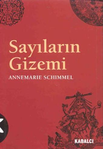 Sayıların Gizemi - Annemarie Schimmel - Kabalcı Yayınevi