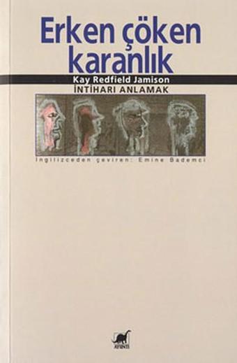 Erken Çöken Karanlık - Kay Redfield Jamison - Ayrıntı Yayınları