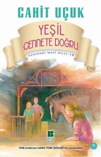 Yeşil Cennete Doğru - Cahit Uçuk - Bilge Kültür Sanat