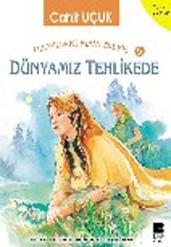 Dünyamız Tehlikede - Cahit Uçuk - Bilge Kültür Sanat