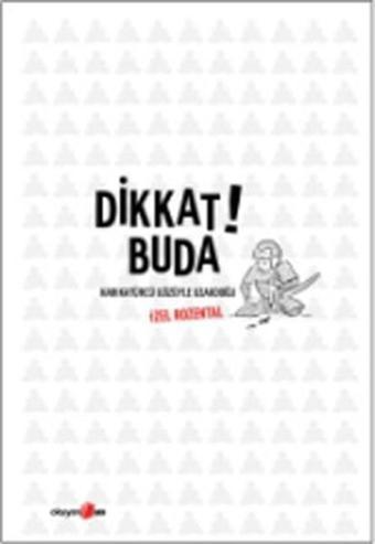 Dikkat! Buda - İzel Rozental - Okuyan Us Yayınları