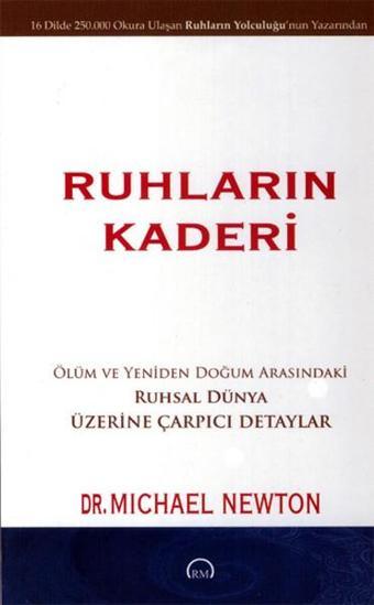 Ruhların Kaderi - Michael Newton - RM-Bilyay