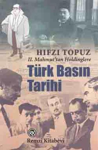 Türk Basın Tarihi - Hıfzı Topuz - Remzi Kitabevi