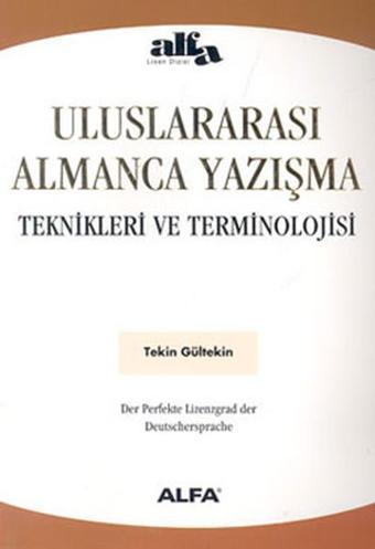 Uluslararası Almanca Yazışma Teknik - Tekin Gültekin - Alfa Yayıncılık