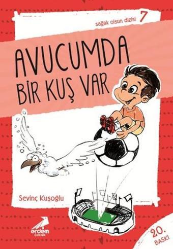 Avucumda Bir Kuş Var - Sevinç Kuşoğlu - Erdem Çocuk