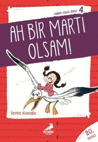 Ah Bir Martı Olsam - Sevinç Kuşoğlu - Erdem Çocuk