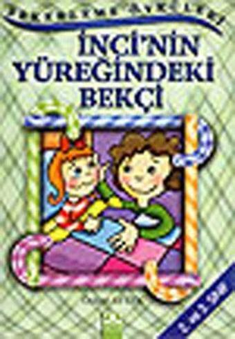 Şekerleme Öyküleri - İnci'nin Yüreğindeki Bekçi - Özlem Aytek - Altın Kitaplar