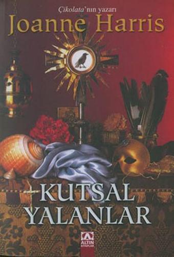 Kutsal Yalanlar - Joanne Harris - Altın Kitaplar