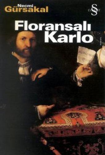 Floransalı Karlo - Necmi Gürsakal - Everest Yayınları