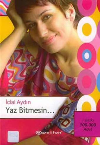 Yaz Bitmesin - İclal Aydın - Epsilon Yayınevi