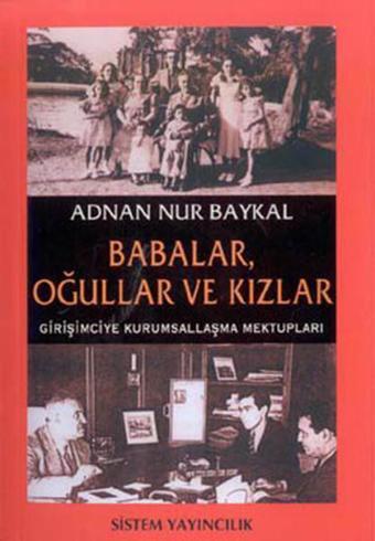 Babalar Oğullar ve Kızlar - Adnan Nur Baykal - Sistem Yayıncılık