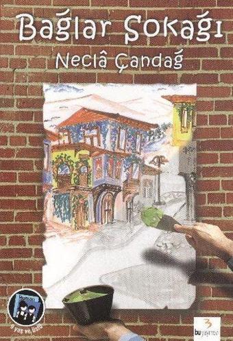 Bağlar Sokağı - Necla Çandağ - Bu Yayınevi