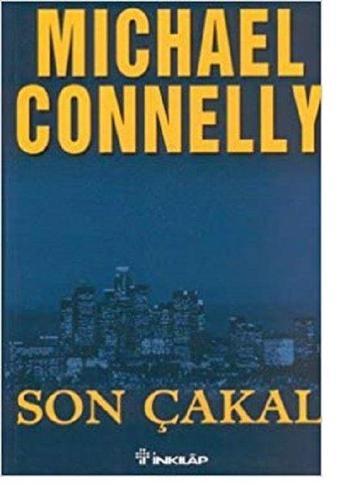 Son Çakal - Mıchael Connelly - İnkılap Kitabevi Yayınevi