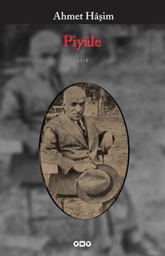 Piyale - Ahmet Haşim - Yapı Kredi Yayınları