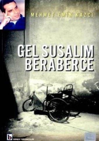 Gel Susalım Beraberce - Mehmet Emin Kazcı - Birey Yayıncılık