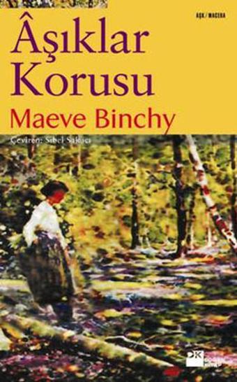 Aşıklar Korusu - Maeve Binchy - Doğan Kitap