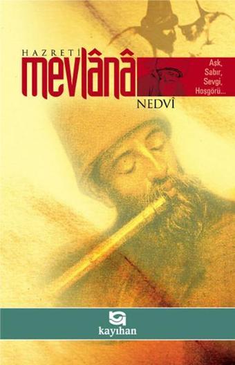 Hazreti Mevlana - Ebu'l Hasan Ali El-Hasani En-Nedvi - Kayıhan Yayınları