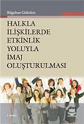 Halkla İlişkilerde Etnik Yoluyla İmaj Oluşturulması - Bilgehan Gültekin - Nobel Akademik Yayıncılık