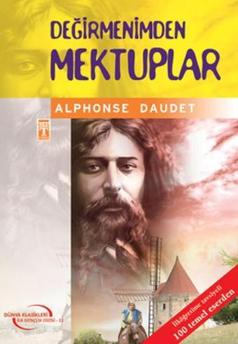 Değirmenimden Mektuplar-4.5.6.Sınıf Öğrencileri İçin - Alphonse Daudet - Timaş Çocuk