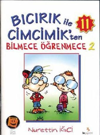 Bıcırık ile Cimcimik'ten Bilmece Öğrenmece 2 - Nurettin İğci - Bu Yayınevi