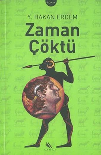 Zaman Çöktü - Y.Hakan Erdem - Kanat Kitap