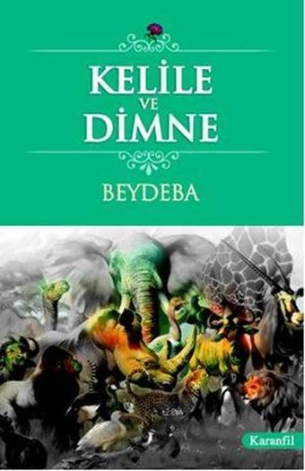 Kelile ve Dimne - Beydeba  - Karanfil Yayınları