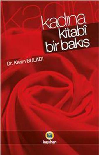 Kadına Kitabi Bir Bakış - Kerim Buladı - Kayıhan Yayınları